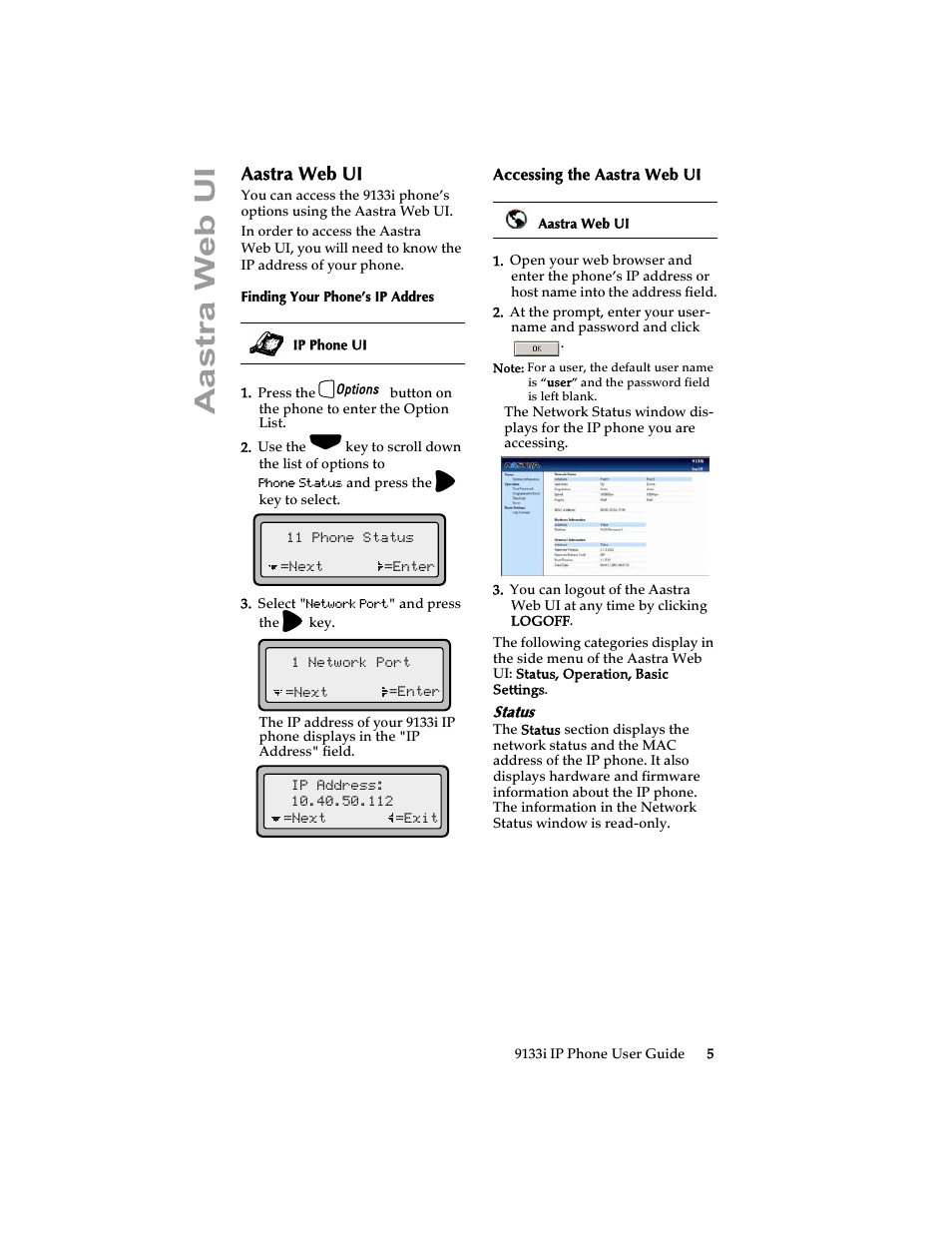 Aastra web ui, Finding your phone’s ip addres, Accessing the aastra web ui | Status | Aastra Telecom 9133i (USER GUIDE) User Manual | Page 11 / 53