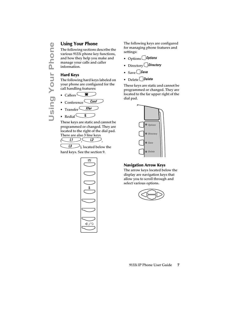 Using your phone, Hard keys, Navigation arrow keys | Hard keys navigation arrow keys, Usi ng your phone | Aastra Telecom 9133i (USER GUIDE) User Manual | Page 13 / 53