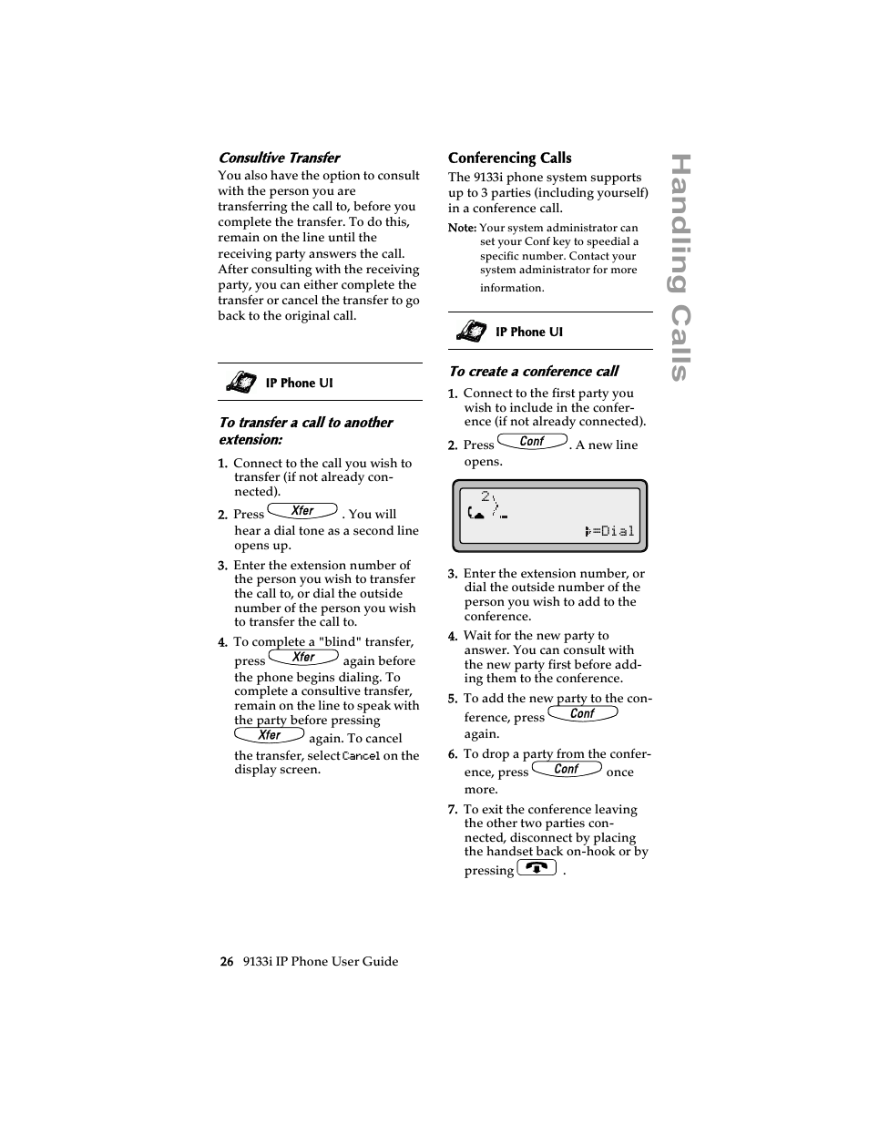 Consultive transfer, To transfer a call to another extension, Conferencing calls | To create a conference call, Handling cal ls | Aastra Telecom 9133i (USER GUIDE) User Manual | Page 32 / 53