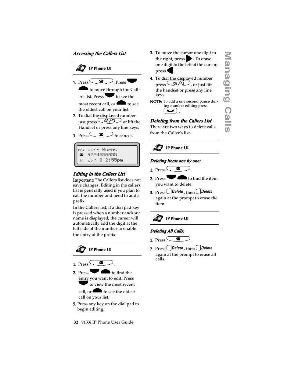 Accessing the callers list, Editing in the callers list, Deleting from the callers list | Managing calls | Aastra Telecom 9133i (USER GUIDE) User Manual | Page 38 / 53
