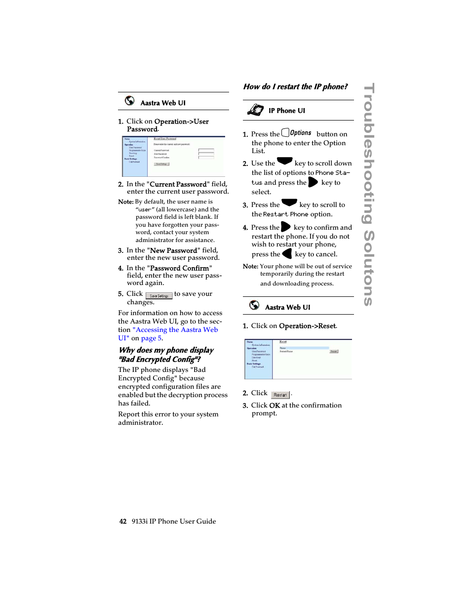 Why does my phone display "bad encrypted config, How do i restart the ip phone, Troubleshooti ng solutons | Aastra Telecom 9133i (USER GUIDE) User Manual | Page 48 / 53