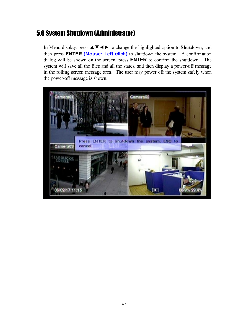 6 system shutdown (administrator) | I.R.I.S. 808 Digital Video Recorder User Manual | Page 47 / 147