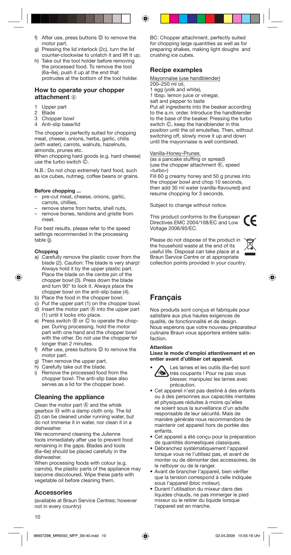 Français, How to operate your chopper attachment 4, Cleaning the appliance | Accessories, Recipe examples | Braun turbo MR 6550 M FP-HC User Manual | Page 10 / 38