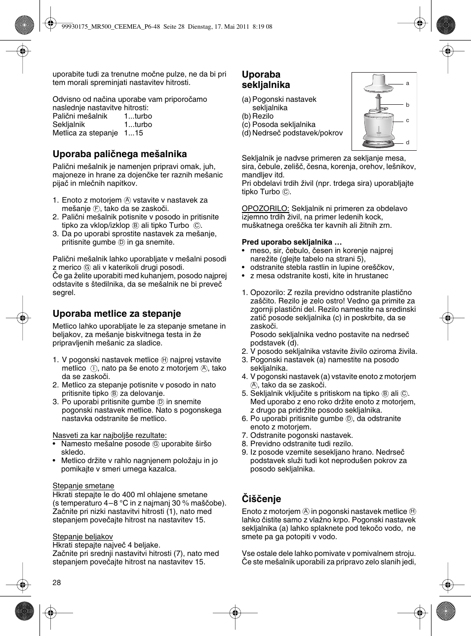 Uporaba paliãnega me‰alnika, Uporaba metlice za stepanje, Uporaba sekljalnika | Âi‰ãenje | Braun Multiquick 5 MR 500 User Manual | Page 27 / 45