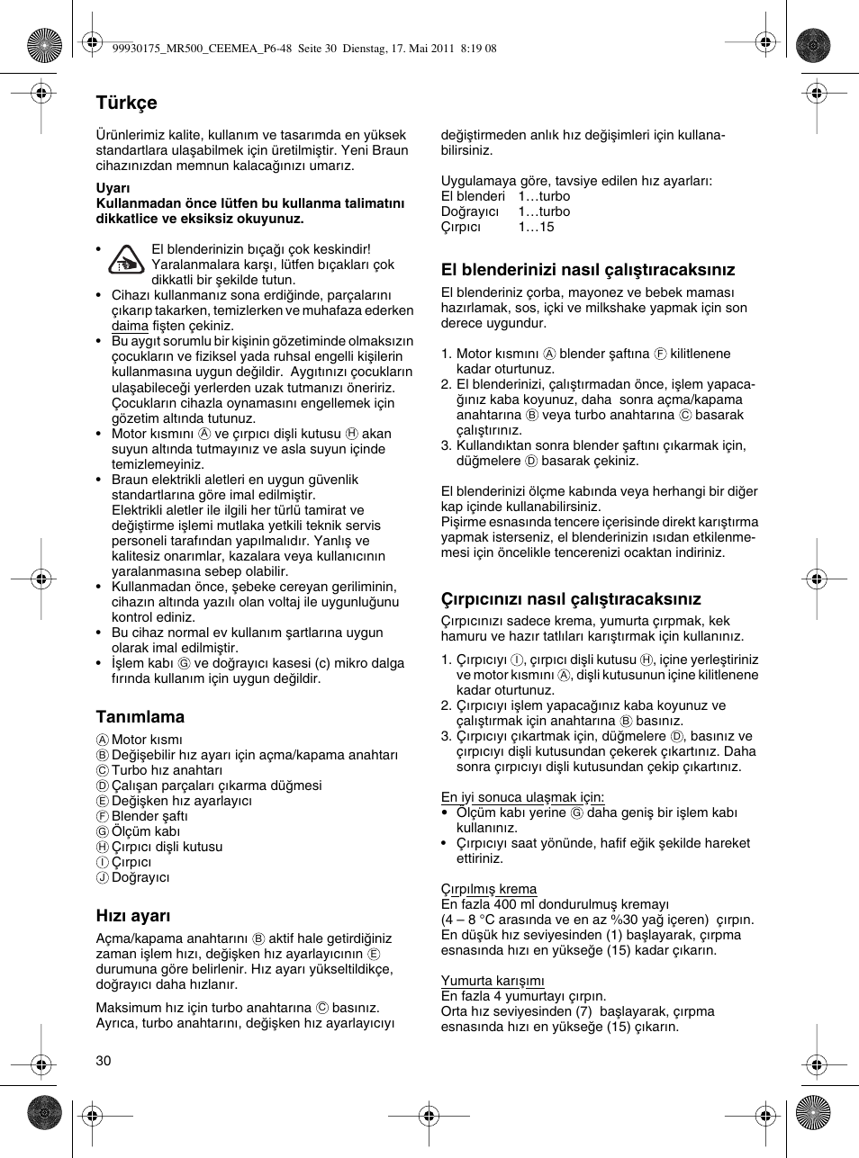 Türkçe, Tanımlama, Hızı ayarı | El blenderinizi nasıl çalıµtıracaksınız, Çırpıcınızı nasıl çalıµtıracaksınız | Braun Multiquick 5 MR 500 User Manual | Page 29 / 45