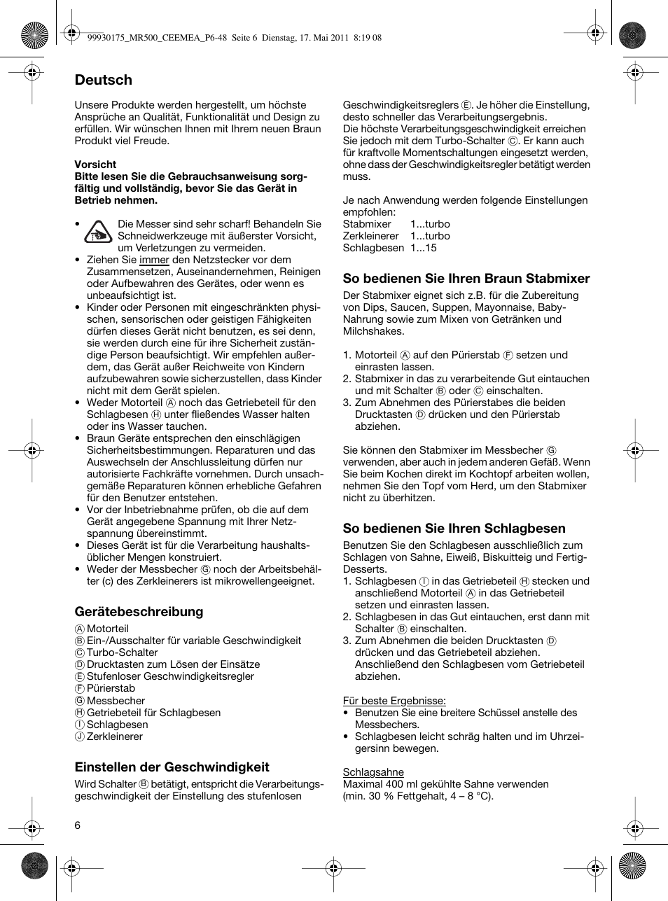 Deutsch, Gerätebeschreibung, Einstellen der geschwindigkeit | So bedienen sie ihren braun stabmixer, So bedienen sie ihren schlagbesen | Braun Multiquick 5 MR 500 User Manual | Page 5 / 45