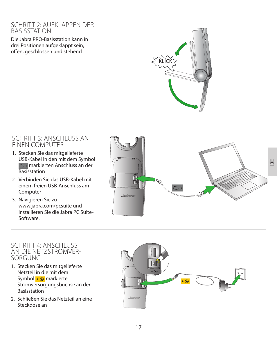 Schritt 2: aufklappen der basisstation, Schritt 3: anschluss an einen computer, Schritt 4: anschluss an die netzstromver- sorgung | Jabra PRO 930 Quick Start Guide User Manual | Page 20 / 35