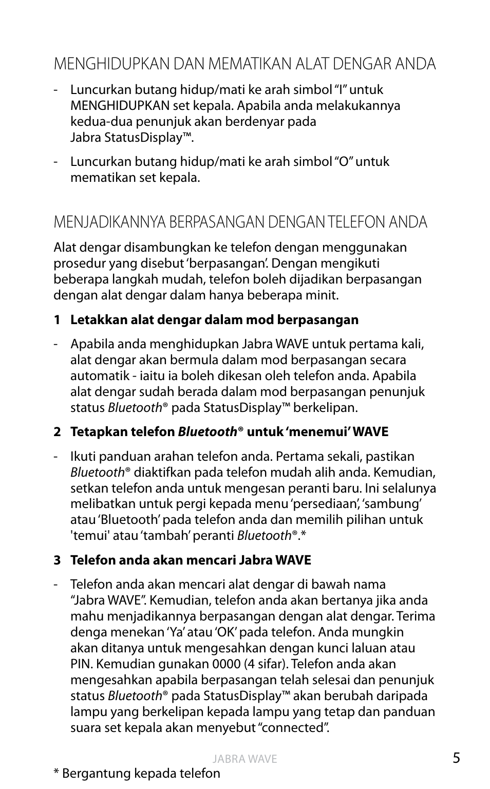 Menghidupkan dan mematikan alat dengar anda, Menjadikannya berpasangan dengan telefon anda, Ba h a sa in g g er is | Jabra WAVE User Manual | Page 66 / 87