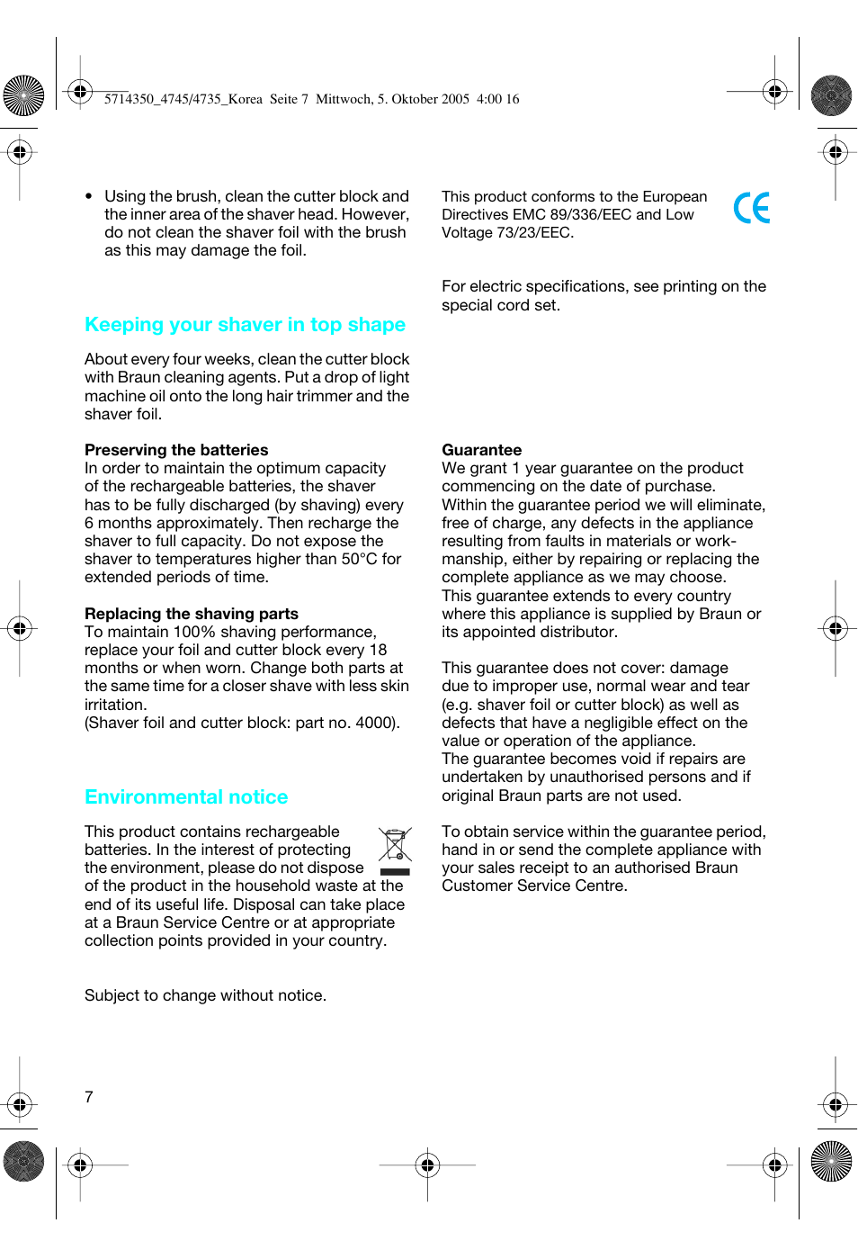 Keeping your shaver in top shape, Environmental notice | Braun 4735 User Manual | Page 7 / 7