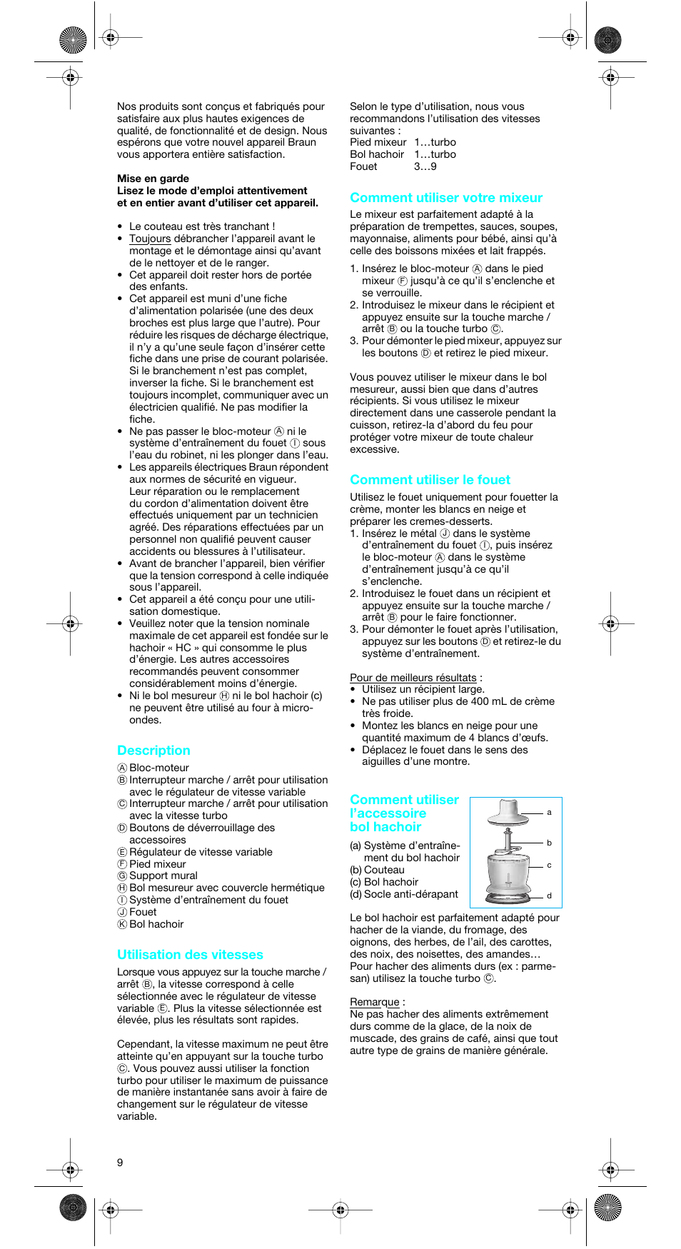 Description, Utilisation des vitesses, Comment utiliser votre mixeur | Comment utiliser le fouet, Comment utiliser l’accessoire bol hachoir | Braun MR 5500 M User Manual | Page 9 / 15