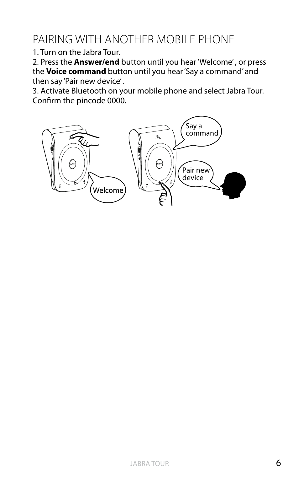 English, Pairing with another mobile phone | Jabra TOUR User Manual | Page 7 / 19