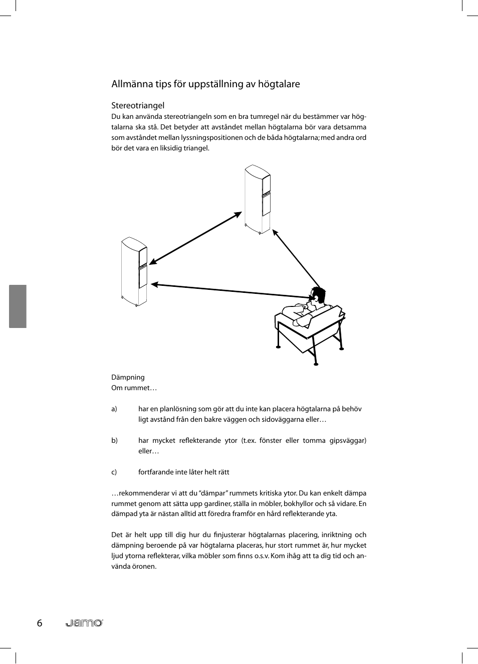 6allmänna tips för uppställning av högtalare | JAMO C 803 User Manual | Page 77 / 183