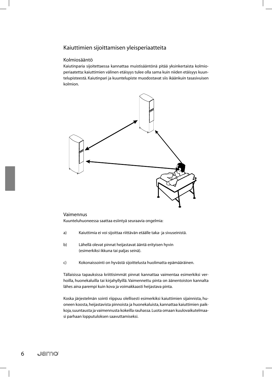 6kaiuttimien sijoittamisen yleisperiaatteita | JAMO C 803 User Manual | Page 95 / 183
