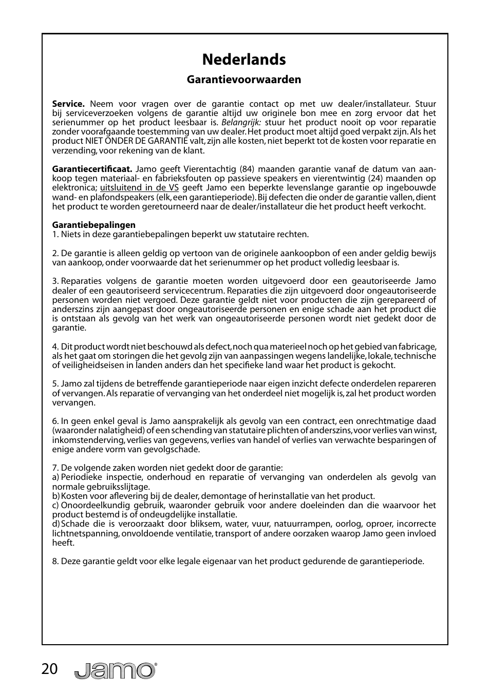 20 nederlands | JAMO IW 626 LCR FG User Manual | Page 20 / 21