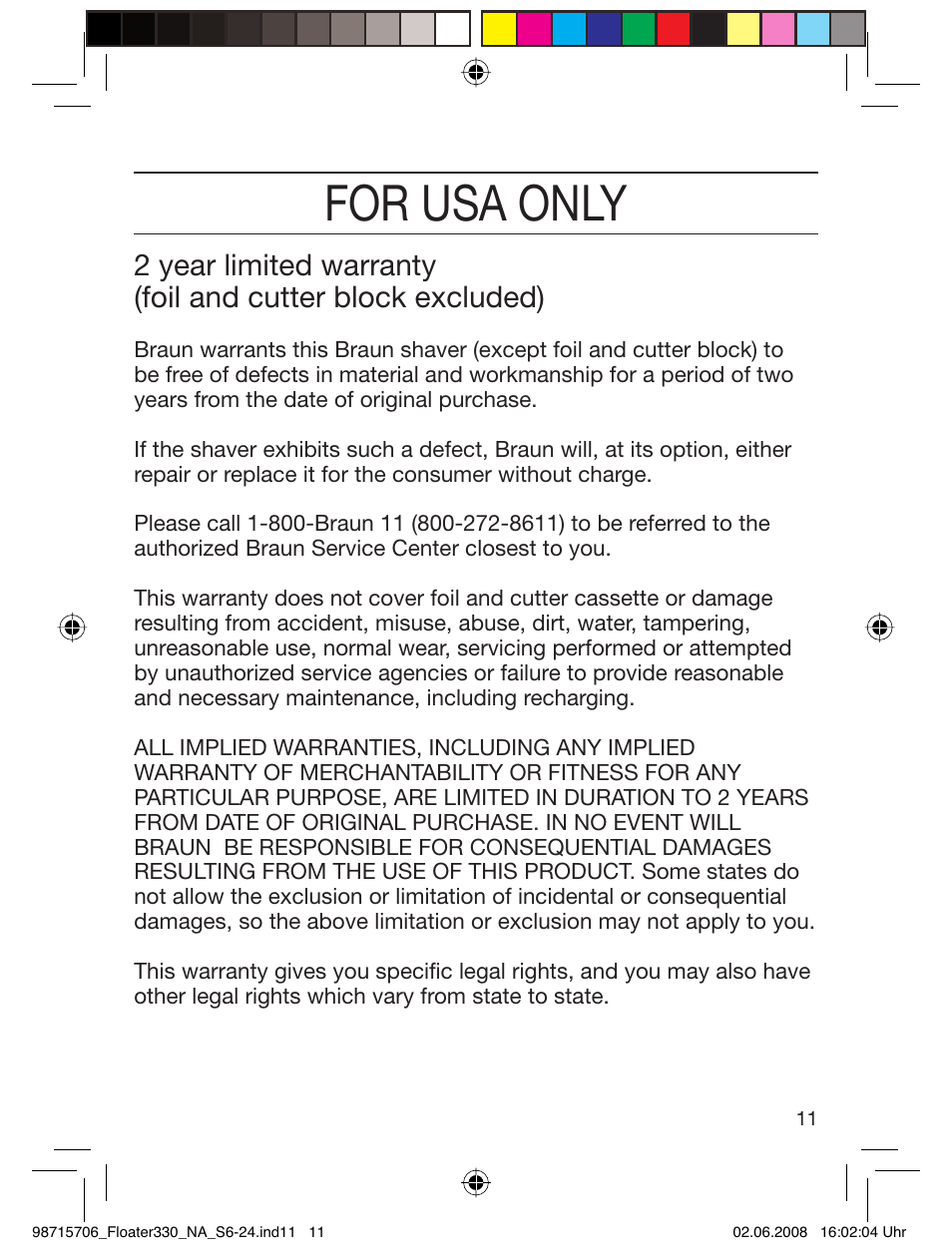 For usa only | Braun 320 User Manual | Page 10 / 23