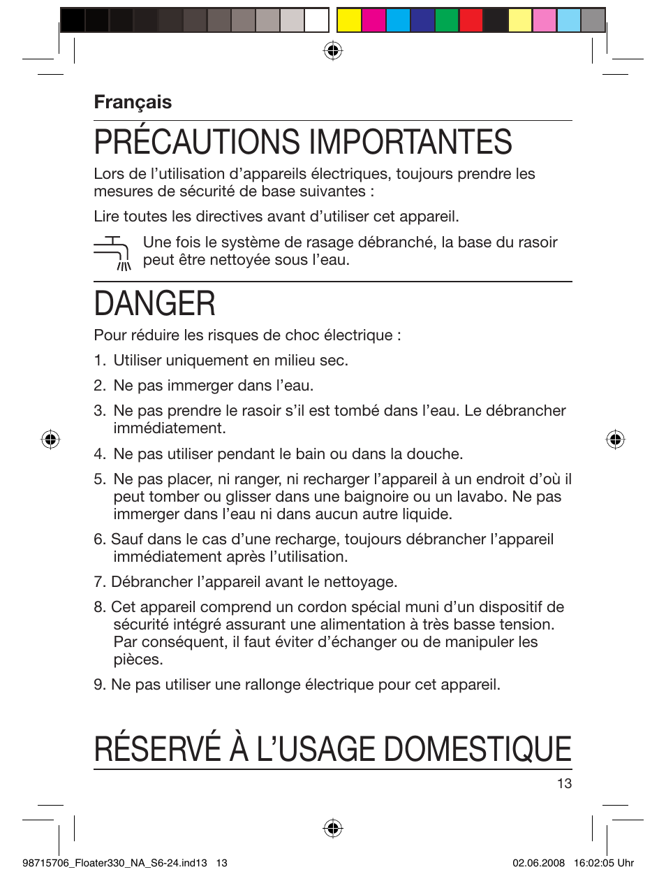 Précautions importantes, Danger, Réservé à l’usage domestique | Braun 320 User Manual | Page 12 / 23