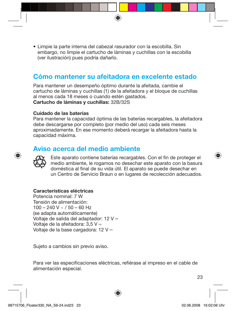 Cómo mantener su afeitadora en excelente estado, Aviso acerca del medio ambiente | Braun 320 User Manual | Page 22 / 23