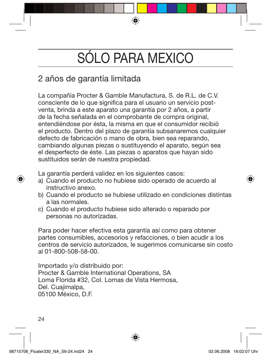 Sólo para mexico, 2 años de garantía limitada | Braun 320 User Manual | Page 23 / 23