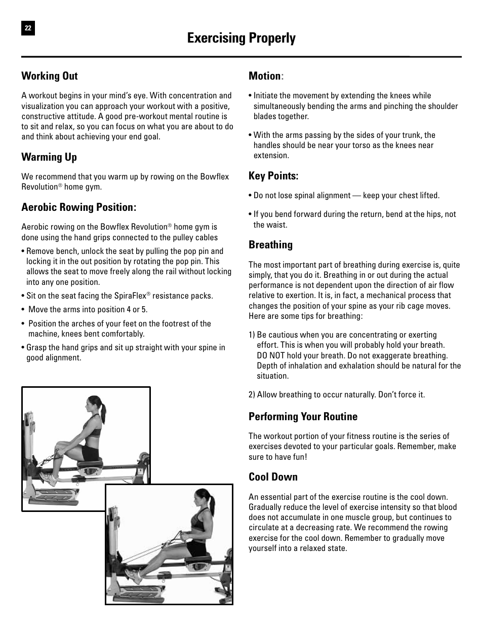 Exercising properly, Working out, Warming up | Aerobic rowing position, Motion, Key points, Breathing, Performing your routine, Cool down | Bowflex Revolution User Manual | Page 24 / 88