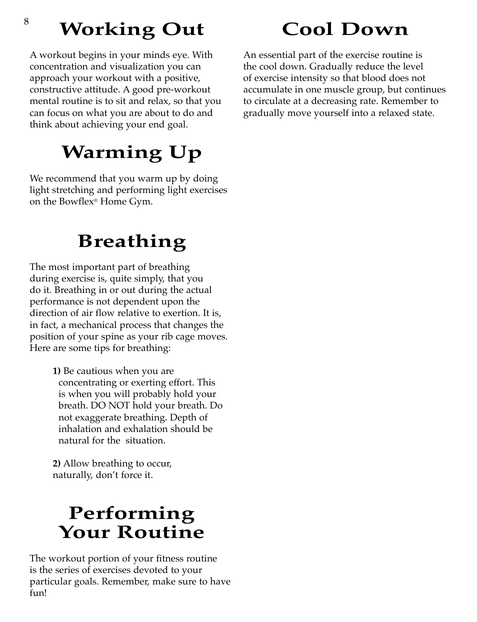 Working out, Warming up, Breathing | Performing your routine, Cool down | Bowflex Motivator Strength Training System User Manual | Page 10 / 48