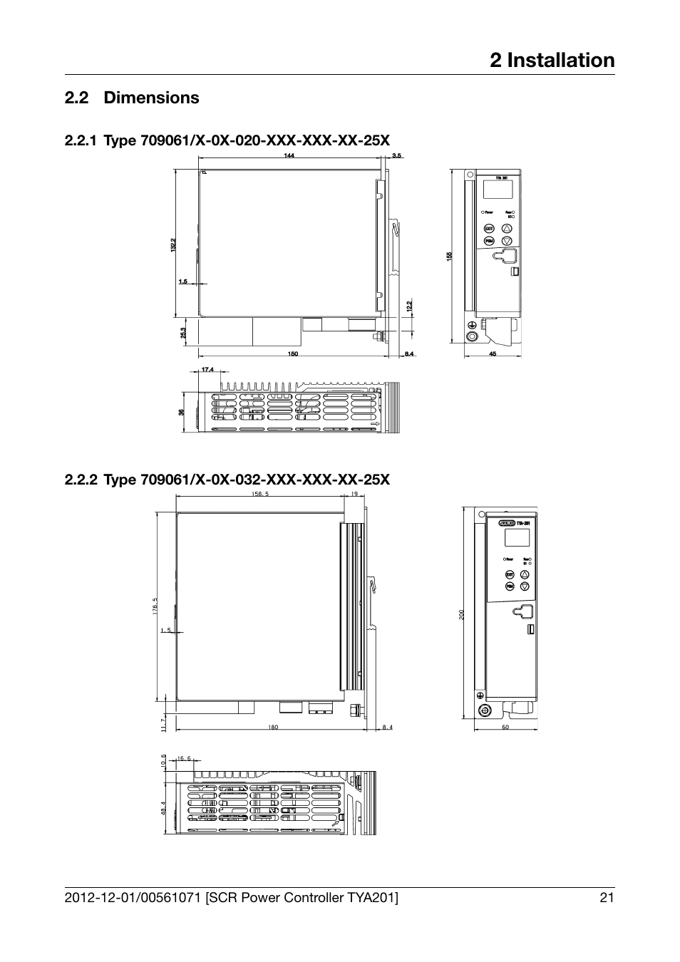 2 dimensions, 1 type 709061/x-0x-020-xxx-xxx-xx-25x, 2 type 709061/x-0x-032-xxx-xxx-xx-25x | Dimensions, Type 709061/x-0x-020-xxx-xxx-xx-25x, Type 709061/x-0x-032-xxx-xxx-xx-25x, 2 installation | JUMO 709061 TYA 201 - Single-Phase Power Controller Operating Manual User Manual | Page 23 / 112