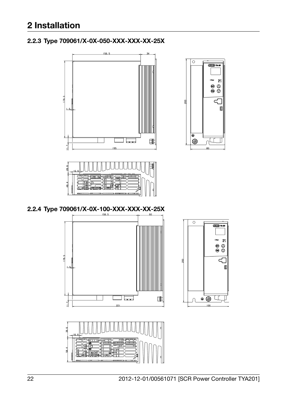 3 type 709061/x-0x-050-xxx-xxx-xx-25x, 4 type 709061/x-0x-100-xxx-xxx-xx-25x, Type 709061/x-0x-050-xxx-xxx-xx-25x | Type 709061/x-0x-100-xxx-xxx-xx-25x, 2 installation | JUMO 709061 TYA 201 - Single-Phase Power Controller Operating Manual User Manual | Page 24 / 112