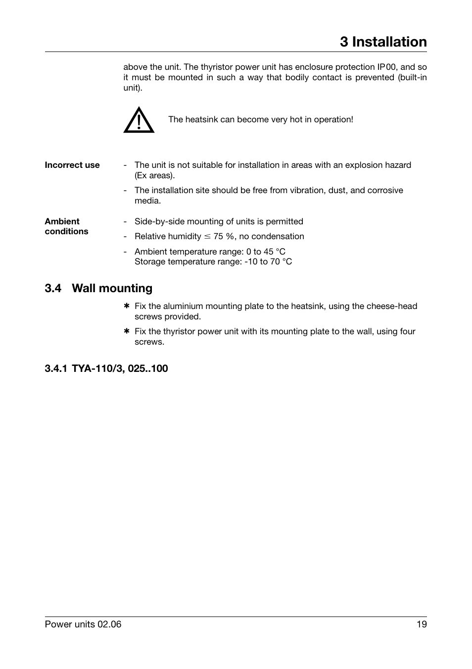 Incorrect use, Ambient conditions, 4 wall mounting | 1 tya-110/3, 025, Wall mounting, 3 installation | JUMO 709040 TYA-110 thyristor power unit Operating Manual User Manual | Page 19 / 56