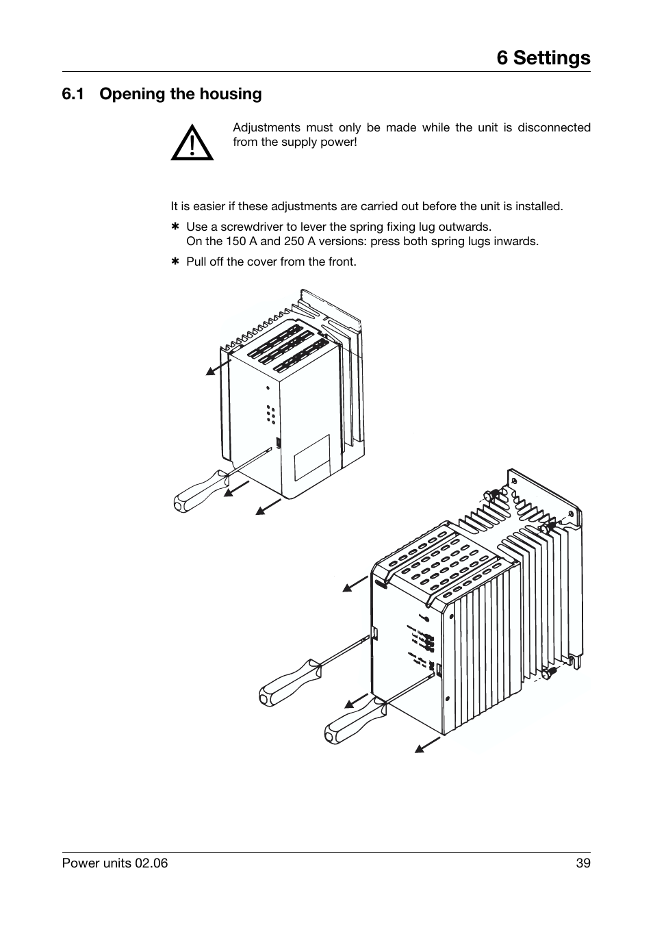 6 settings, 1 opening the housing, Settings | Opening the housing | JUMO 709040 TYA-110 thyristor power unit Operating Manual User Manual | Page 39 / 56