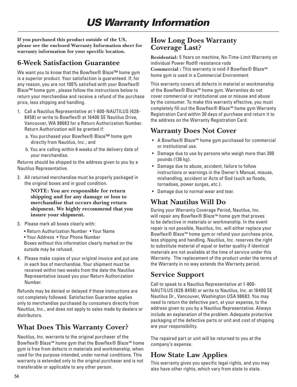 Us warranty information, Week satisfaction guarantee, What does this warranty cover | How long does warranty coverage last, Warranty does not cover, What nautilus will do, Service support, How state law applies | Bowflex Blaze Home Gym User Manual | Page 54 / 80