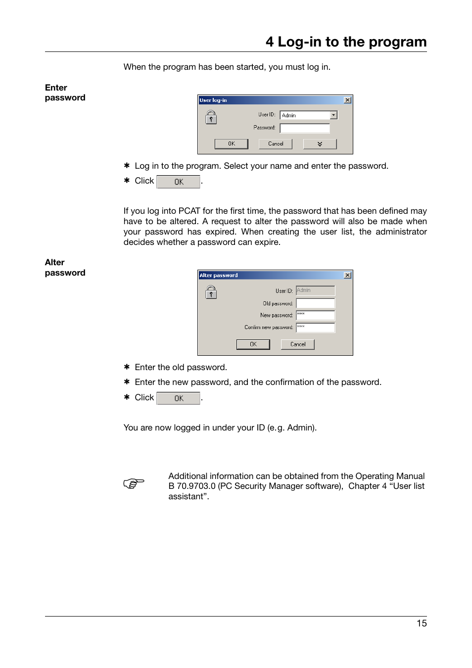 4 log-in to the program, Log-in to the program | JUMO PC Audit Trail Manager Software PCAT (B 70.9704.0) User Manual | Page 15 / 44