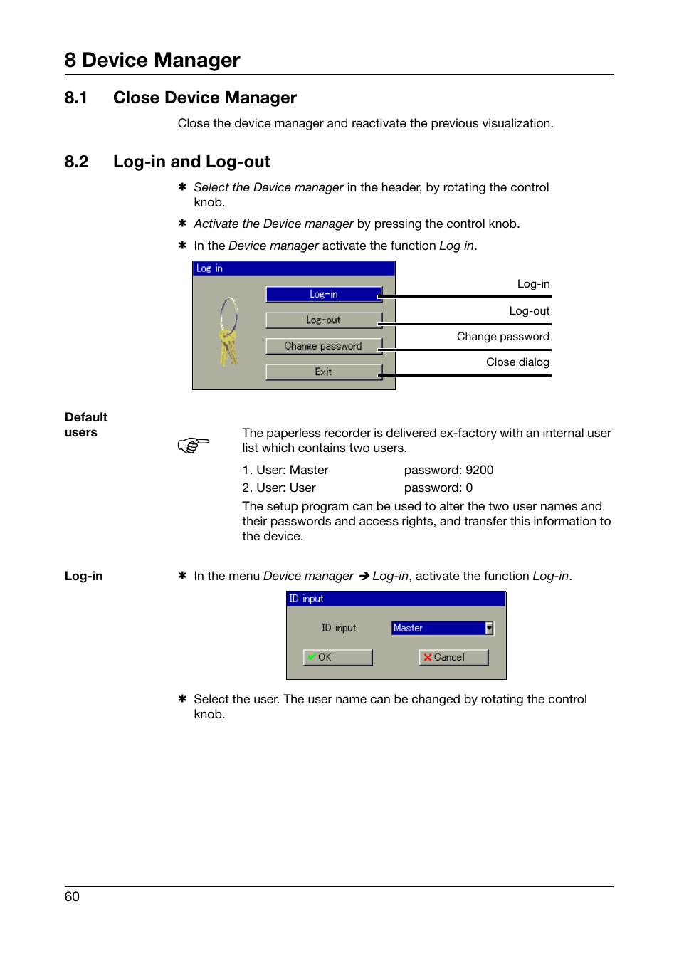 1 close device manager, 2 log-in and log-out, Close device manager | Log-in and log-out, 8 device manager | JUMO 706581 LOGOSCREEN nt Operating Instructions User Manual | Page 60 / 108