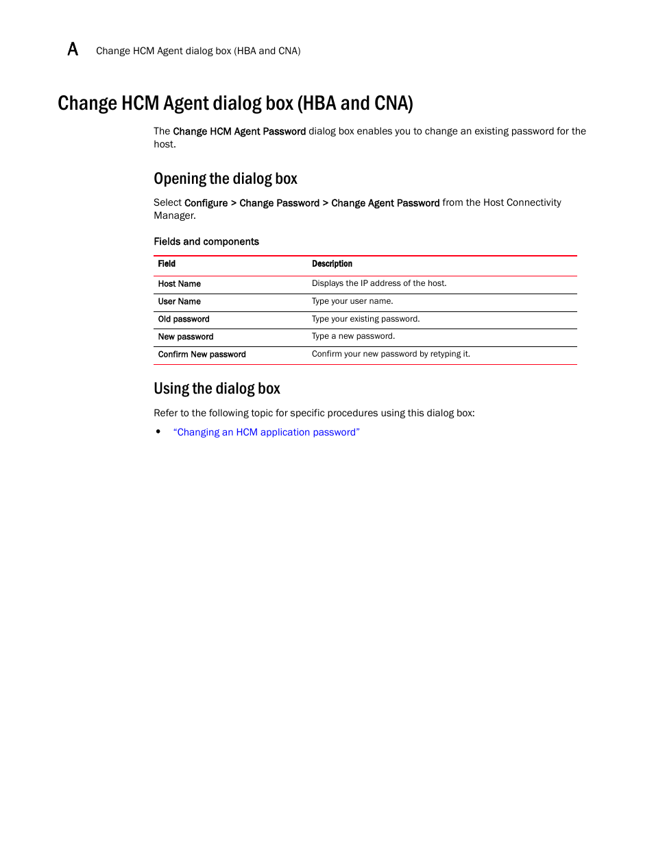 Change hcm agent dialog box (hba and cna), Opening the dialog box, Using the dialog box | Brocade Communications Systems CNA User Manual | Page 104 / 228