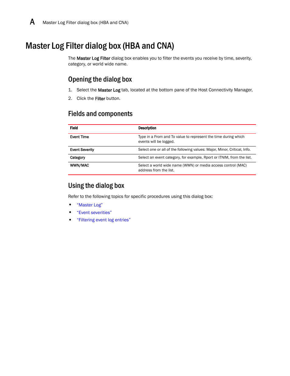 Master log filter dialog box (hba and cna), Opening the dialog box, Fields and components using the dialog box | Brocade Communications Systems CNA User Manual | Page 136 / 228