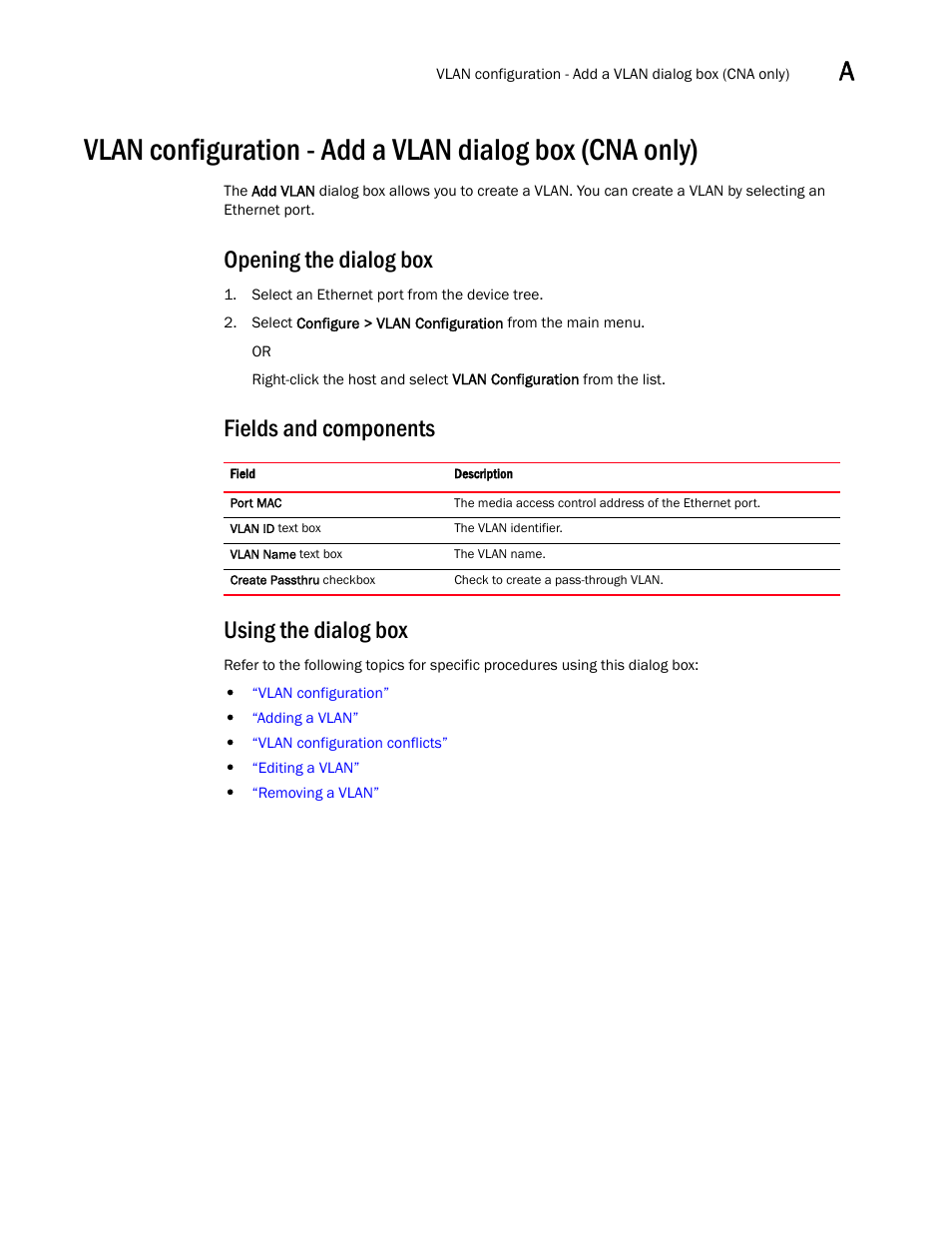 Opening the dialog box, Fields and components using the dialog box | Brocade Communications Systems CNA User Manual | Page 159 / 228