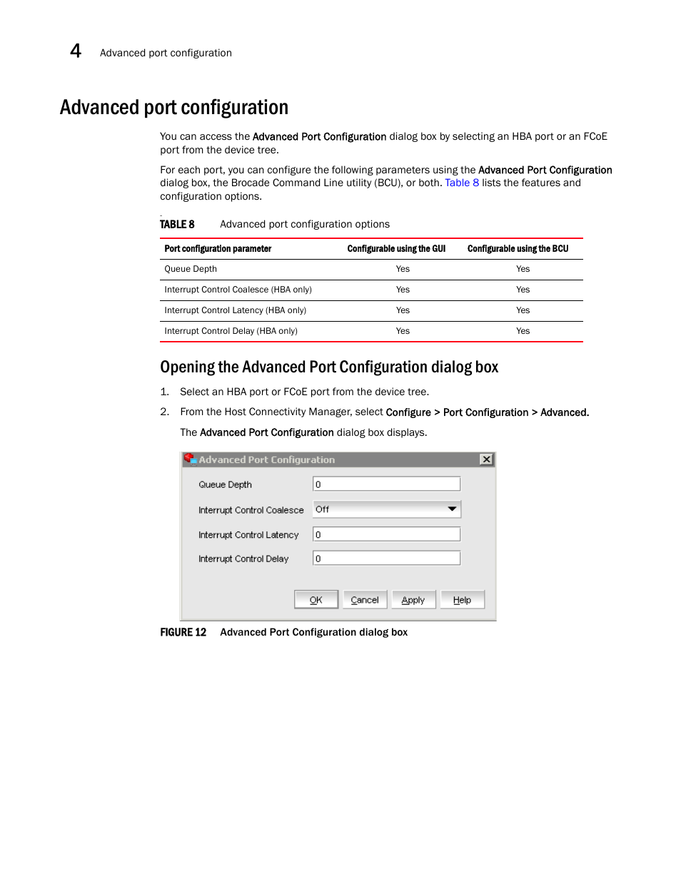 Advanced port configuration, Opening the advanced port configuration dialog box, Figure 12 | Advanced, Table 8 | Brocade Communications Systems CNA User Manual | Page 56 / 228