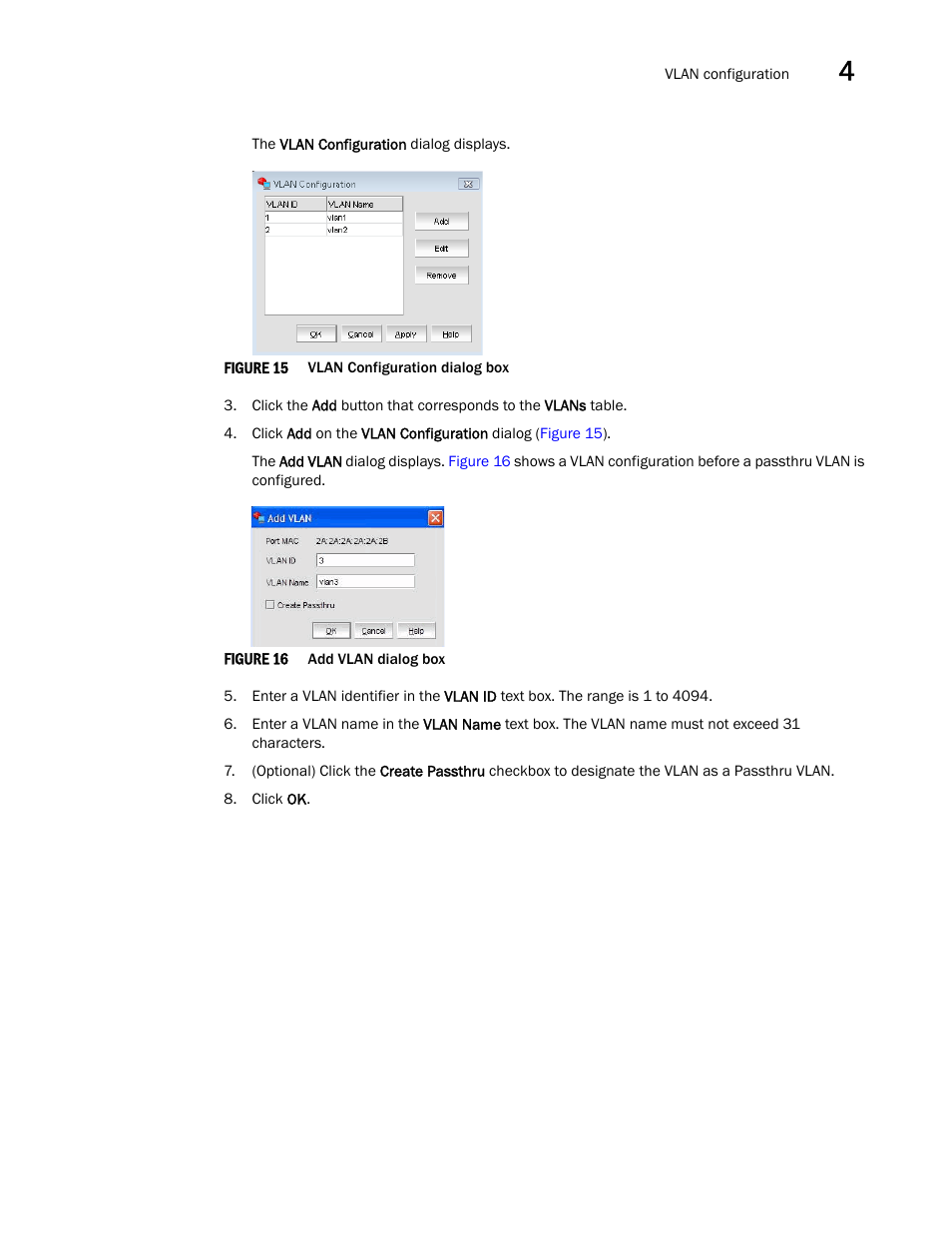 Figure 15, Vlan, Figure 16 | Add vl | Brocade Communications Systems CNA User Manual | Page 67 / 228