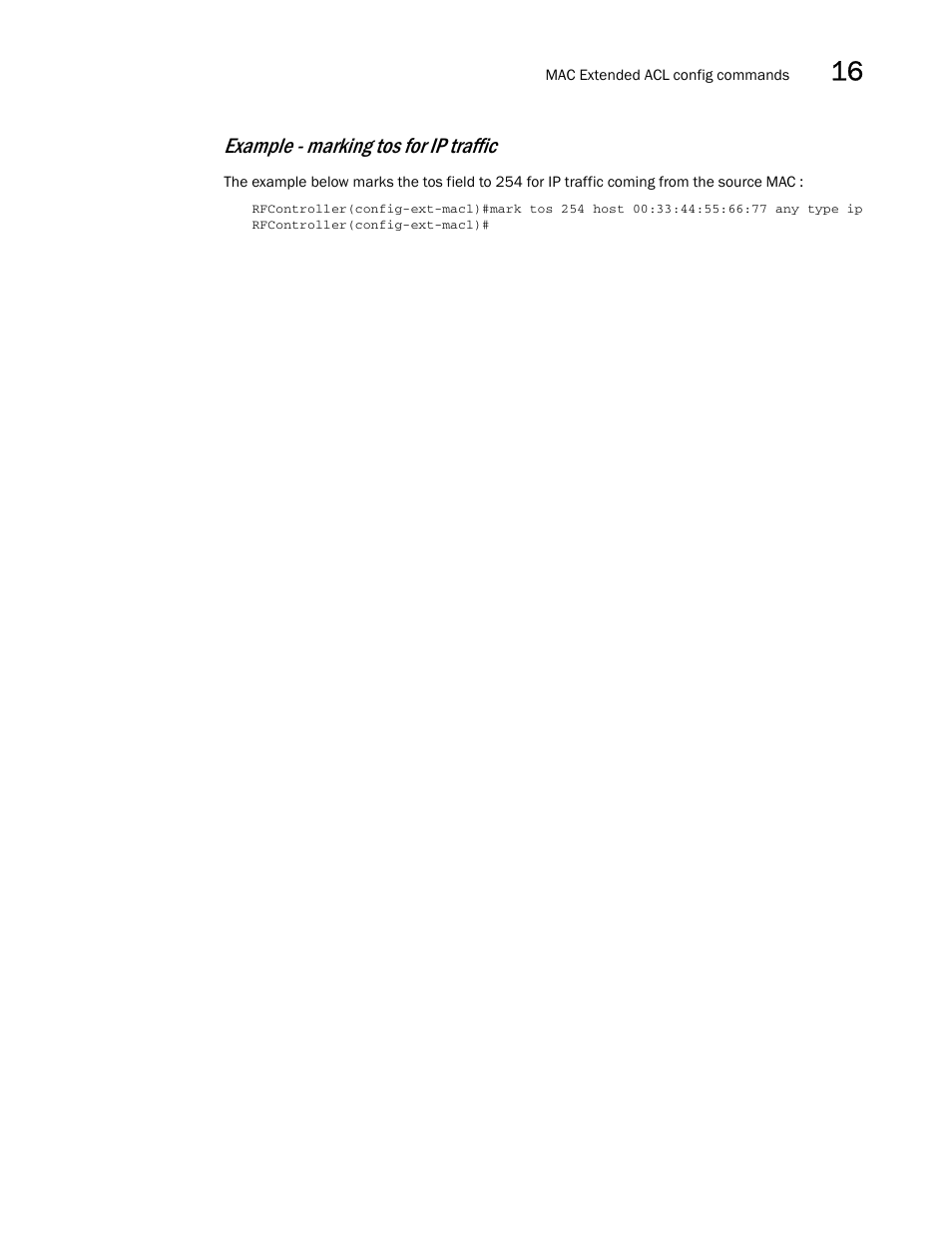 Example - marking tos for ip traffic | Brocade Communications Systems RFS6000 User Manual | Page 499 / 839