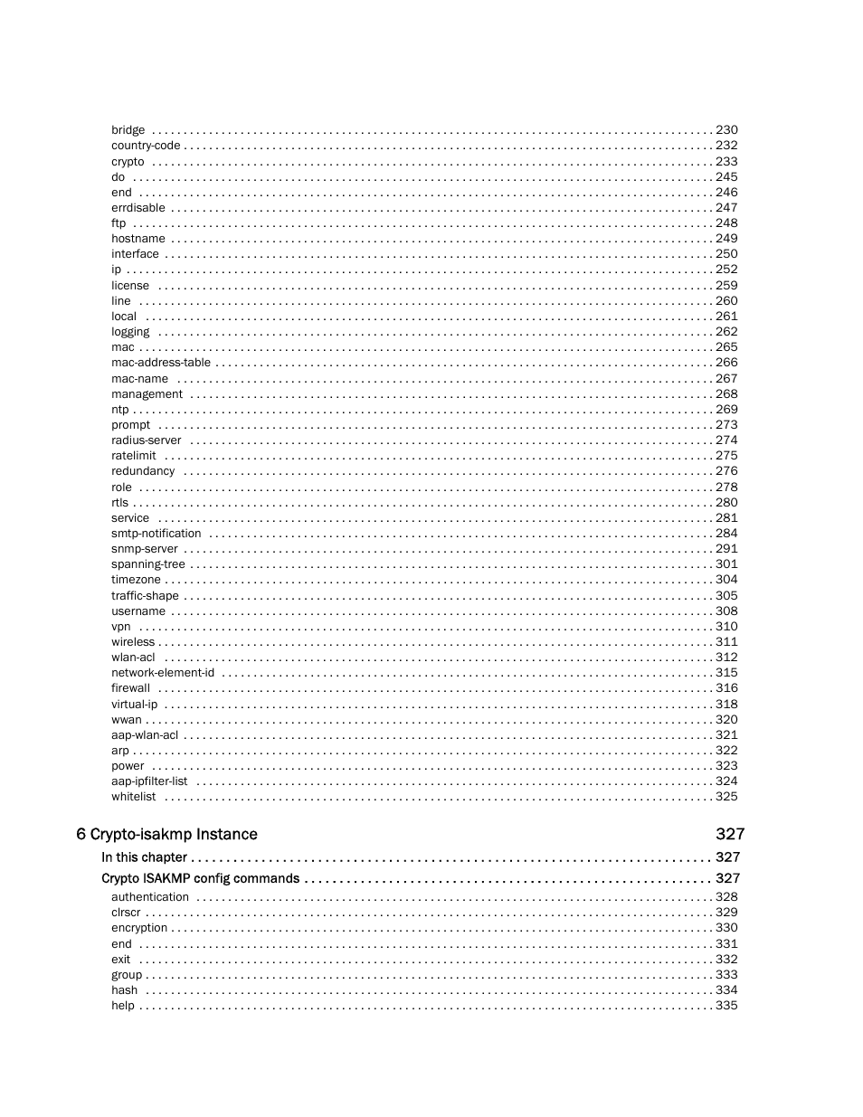 6 crypto-isakmp instance 327 | Brocade Communications Systems RFS6000 User Manual | Page 6 / 839