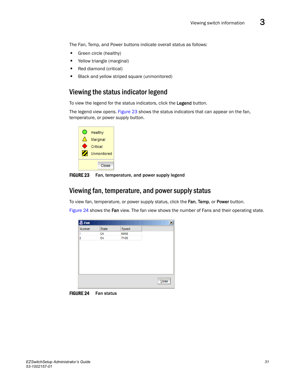 Viewing the status indicator legend, Viewing fan, temperature, and power supply status | Brocade Communications Systems Brocade EZSwitchSetup 5100 User Manual | Page 43 / 64