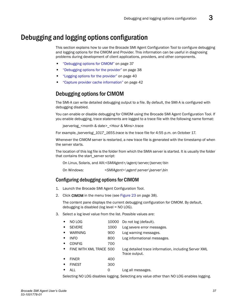 Debugging and logging options configuration, Debugging options for cimom, Configuring debugging options for cimom | Brocade Communications Systems 53-1001778-01 User Manual | Page 53 / 90
