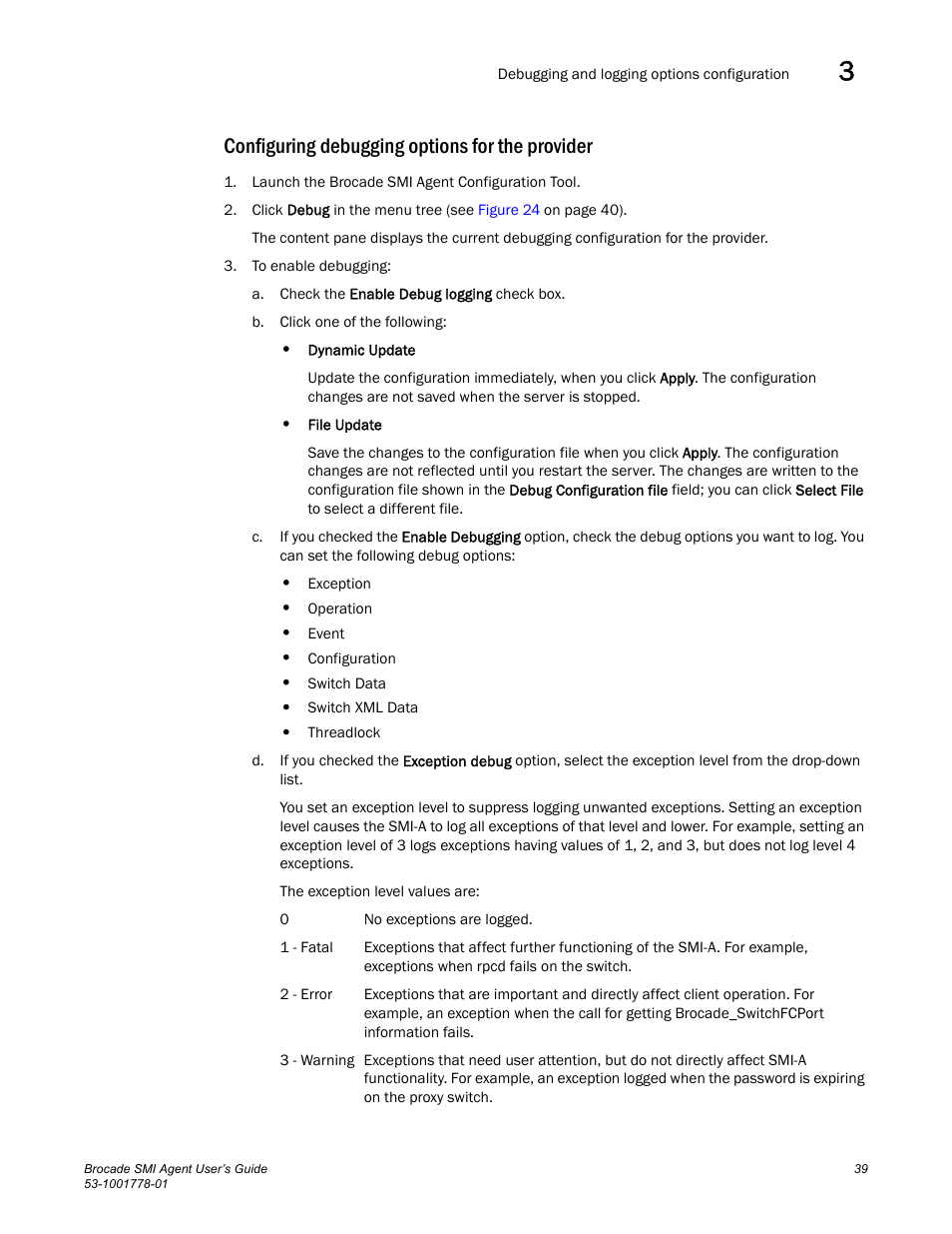 Configuring debugging options for the provider | Brocade Communications Systems 53-1001778-01 User Manual | Page 55 / 90