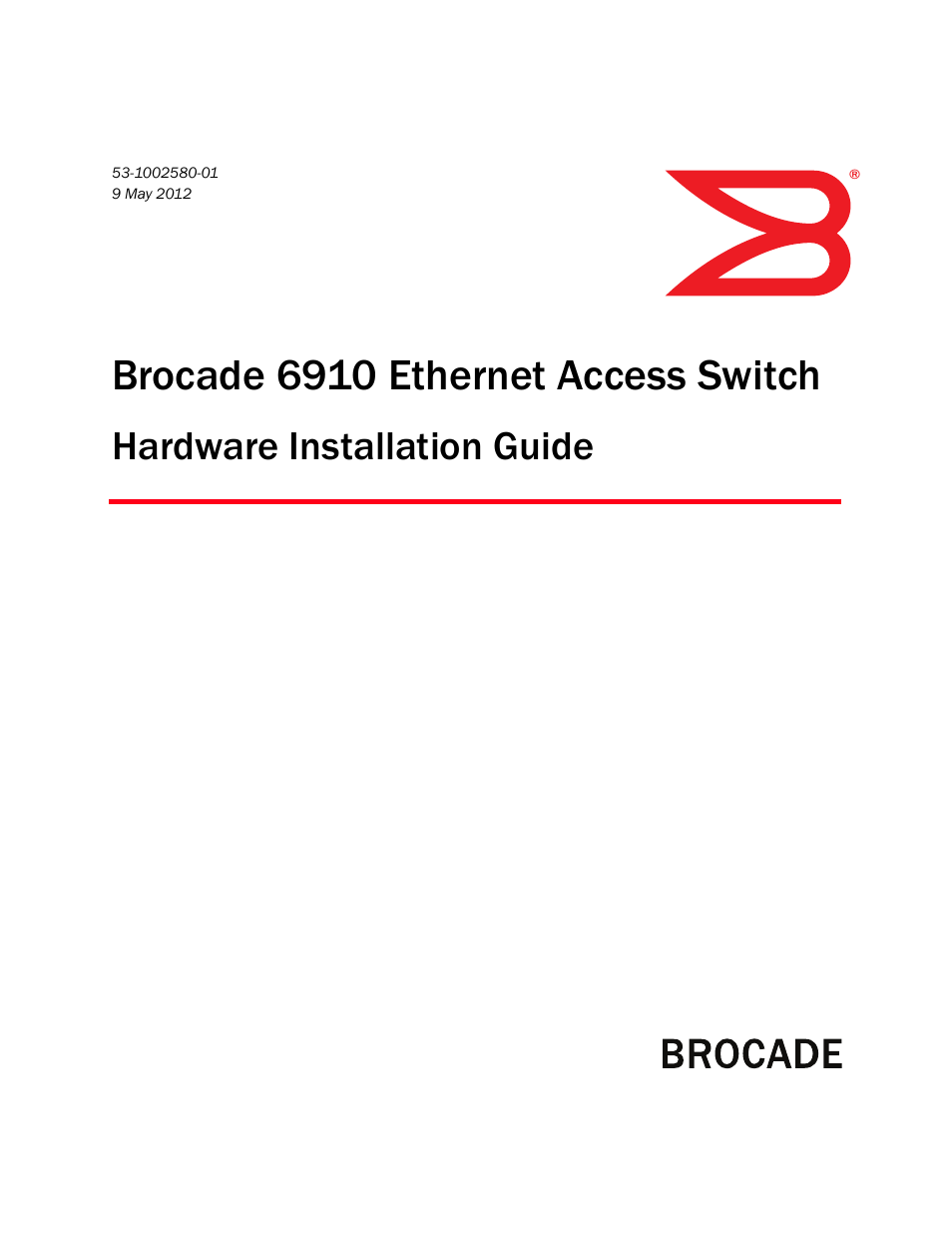 Brocade Communications Systems Brocade 6910 Ethernet Access Switch 53-1002580-01 User Manual | 82 pages