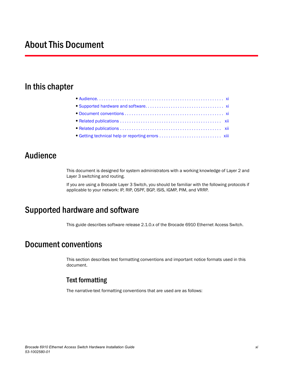 About this document, Audience, Supported hardware and software | Document conventions, Text formatting | Brocade Communications Systems Brocade 6910 Ethernet Access Switch 53-1002580-01 User Manual | Page 11 / 82