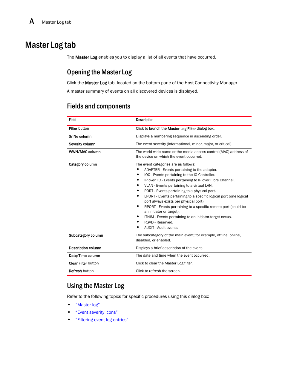 Master log tab, Opening the master log, Fields and components using the master log | Brocade Communications Systems 415 User Manual | Page 110 / 186