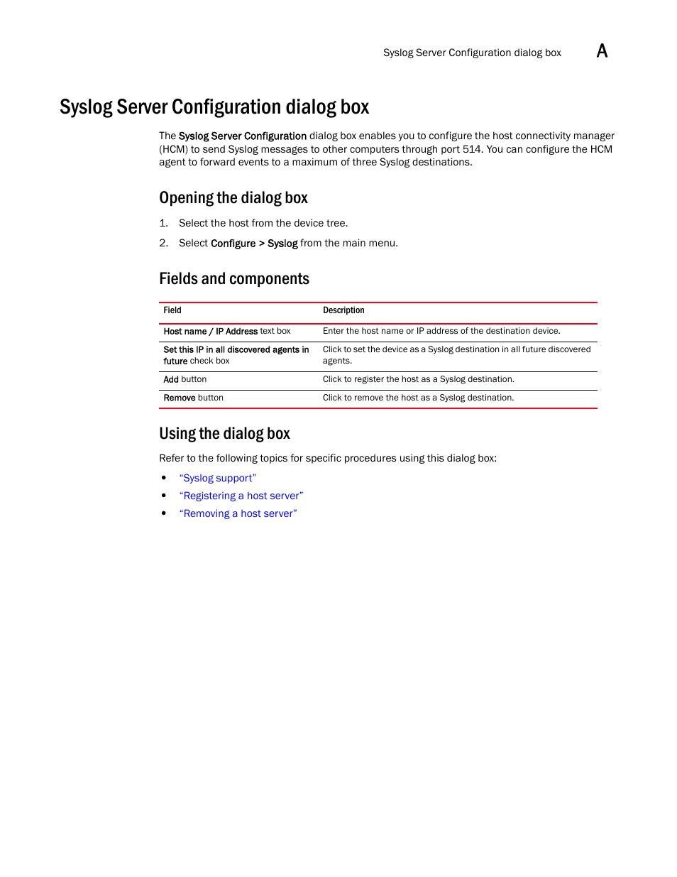Syslog server configuration dialog box, Opening the dialog box, Fields and components using the dialog box | Brocade Communications Systems 415 User Manual | Page 123 / 186