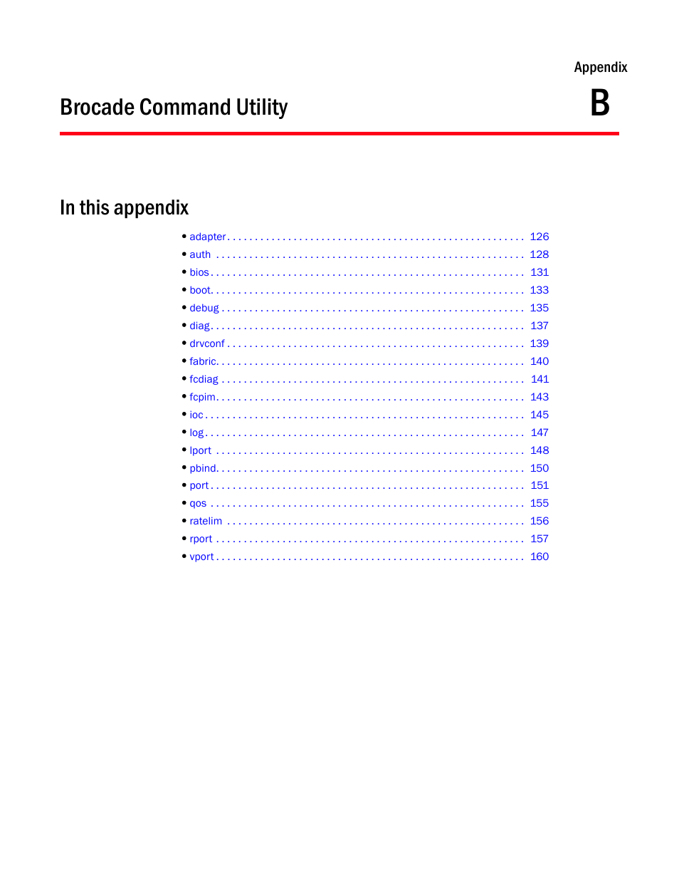 Brocade command utility, In this appendix, Appendix b | Appendix b, “brocade command utility | Brocade Communications Systems 415 User Manual | Page 135 / 186