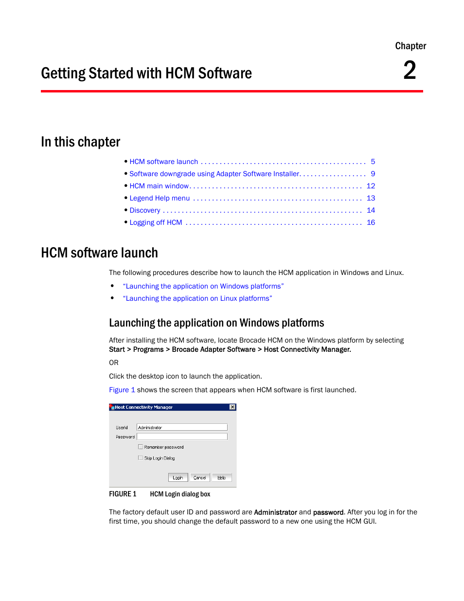 Getting started with hcm software, In this chapter, Hcm software launch | Launching the application on windows platforms, Chapter 2, Chapter 2, “getting started with hcm software | Brocade Communications Systems 415 User Manual | Page 19 / 186