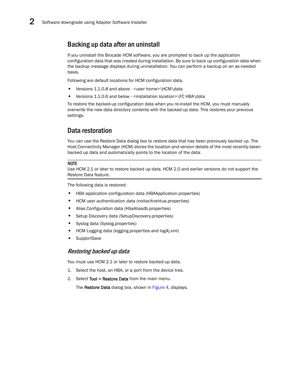 Backing up data after an uninstall, Data restoration, Restoring backed up data | Brocade Communications Systems 415 User Manual | Page 24 / 186