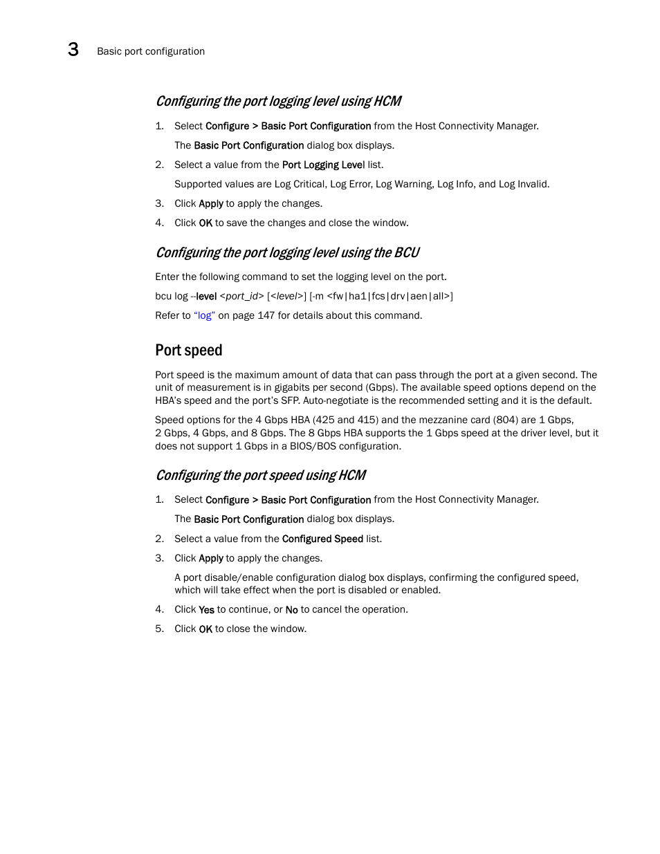 Port speed, Configuring the port logging level using hcm, Configuring the port logging level using the bcu | Configuring the port speed using hcm | Brocade Communications Systems 415 User Manual | Page 36 / 186