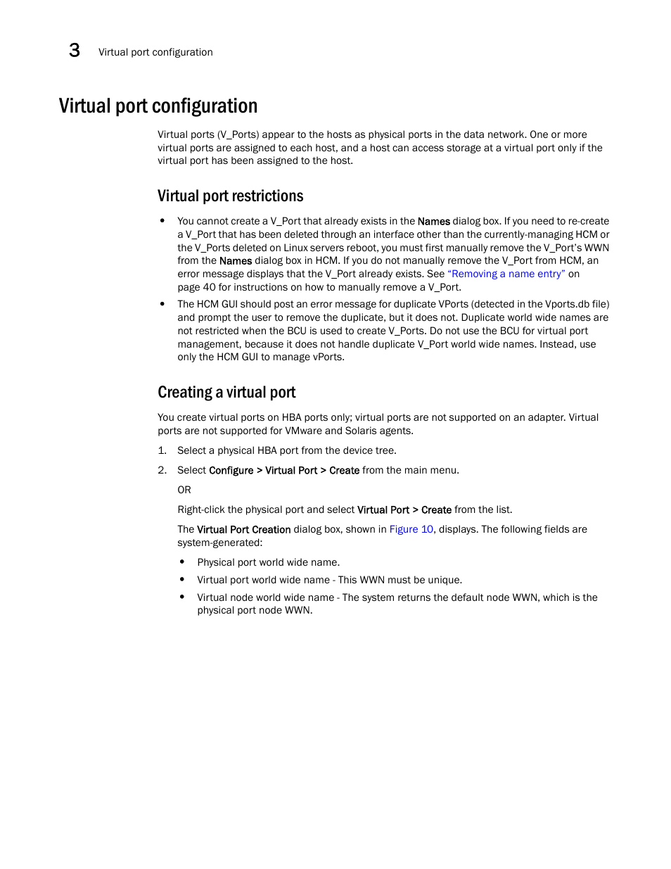 Virtual port configuration, Virtual port restrictions, Creating a virtual port | Brocade Communications Systems 415 User Manual | Page 46 / 186